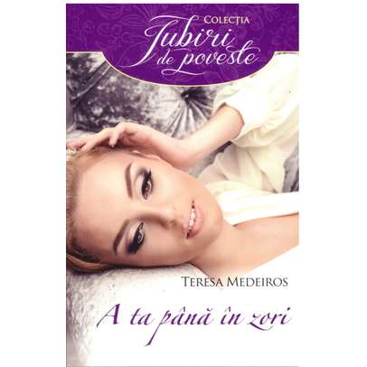 Teresa Medeiros - A ta pana in zori