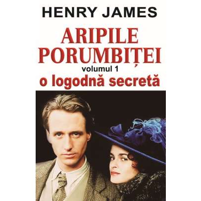 Henry James - Aripile porumbitei - vol.1