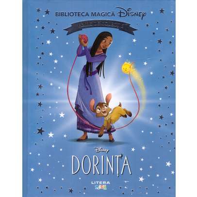 Biblioteca magica Disney Nr. 08 - Dorinta
