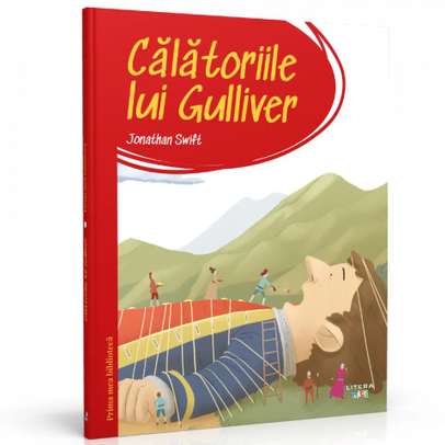 Prima mea biblioteca Nr.01 - Calatoriile lui Gulliver