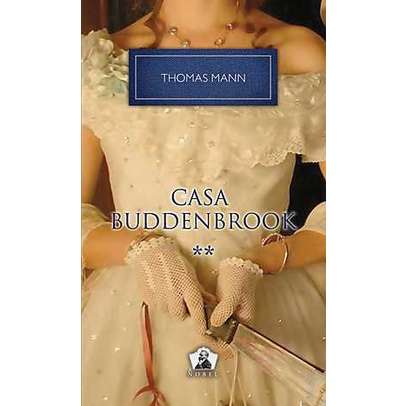 Thomas Mann - Casa Buddenbrook - Vol. 2