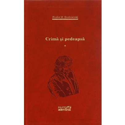 Fiodor M. Dostoievski - Crima si pedeapsa vol.1