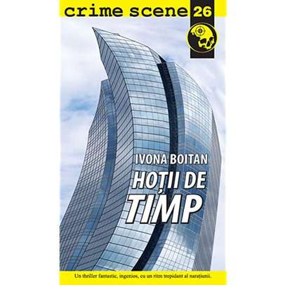 Crime Scene - Ivona Boitan - Hotii de timp 