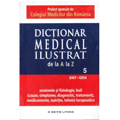Dictionar medical ilustrat de la a la z - vol.5