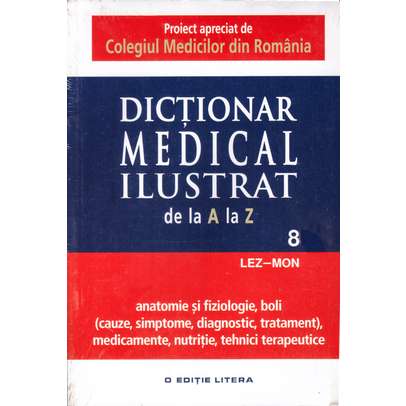 Dictionar medical ilustrat de la a la z - vol.8