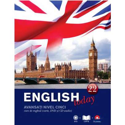 English today - Curs de engleza (Carte, DVD si CD audio) - Vol. 22