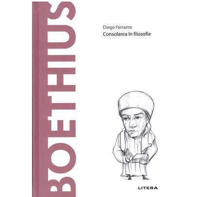 Descopera filosofia nr.62 - Boethius
