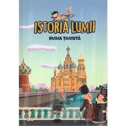 Istoria Lumii Nr. 32 - Rusia Tarista