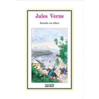 Jules Verne - Insula cu Elice