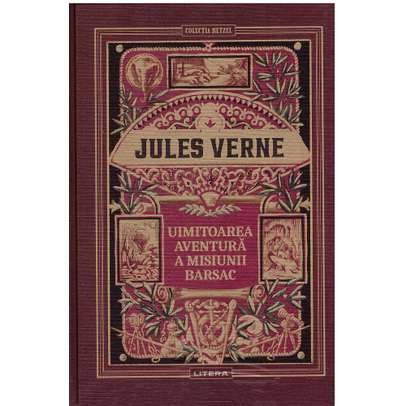 Jules Verne Editie de colectie Nr.28 - Uimitoarea aventura a misiunii Barsac