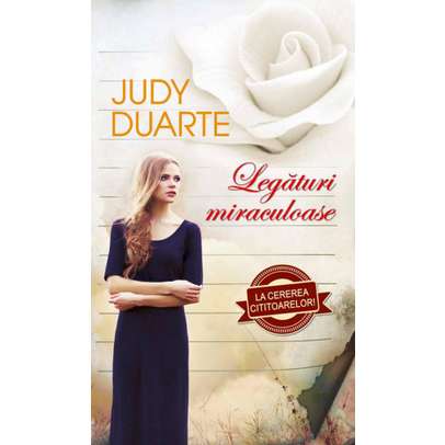 Judy Duarte - Legaturi miraculoase
