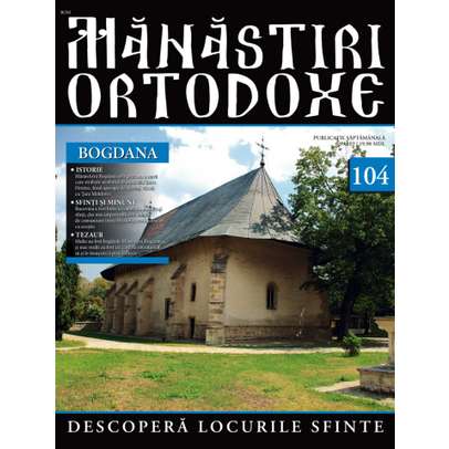 Manastiri Ortodoxe nr. 104 - Bogdana