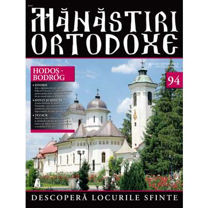 Manastiri Ortodoxe nr. 94 - Hodos-Bodrog