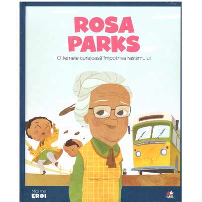 Colectia Micii mei eroi nr.27 - Rosa Parks