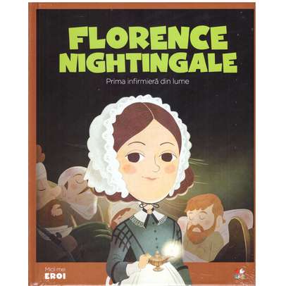 Colectia Micii mei eroi nr.48 - Florence Nightingale