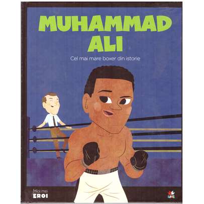 Colectia Micii mei eroi nr.35 - Muhammad Ali