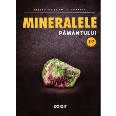 Mineralele pamantului nr.117 - Zoizit