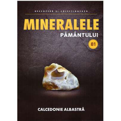 Mineralele pamantului nr.81 - Calcedonie albastra