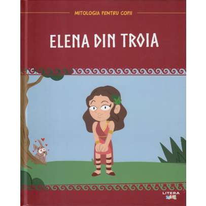 Mitologia pentru copii nr.19 - Elena din Troia - coperta