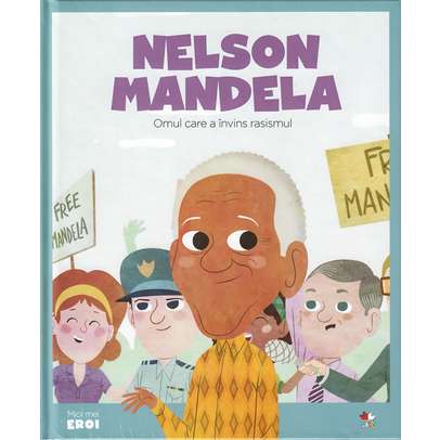 Colectia Micii mei eroi nr. 2- Nelson Mandela