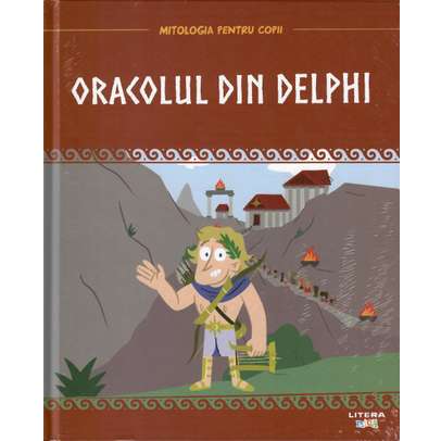 Mitologia pentru copii nr.23 - Oracolul din Delphi