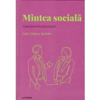 Descopera Psihologia nr.31 - Mintea sociala
