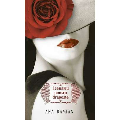 Ana Damian - Scenariu pentru dragoste