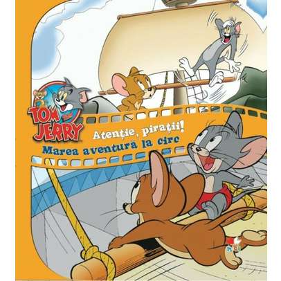 Tom and Jerry - Atentie, Piratii! Marea aventura la circ