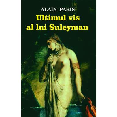 Alain Paris- Ultimul vis al lui Suleyman